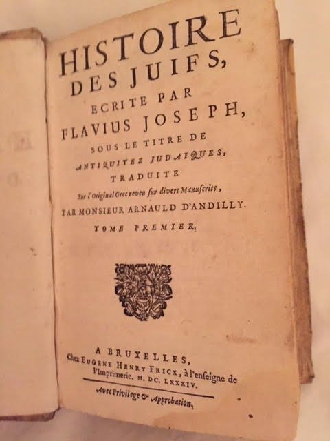 Flavius Joseph - Histoire des Juifs ecrite par Flavius Joseph - 1684