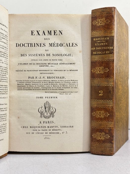 François-Joseh-Victor ‎Broussais - Examen des doctrines médicales et des systèmes de nosologie - 1821