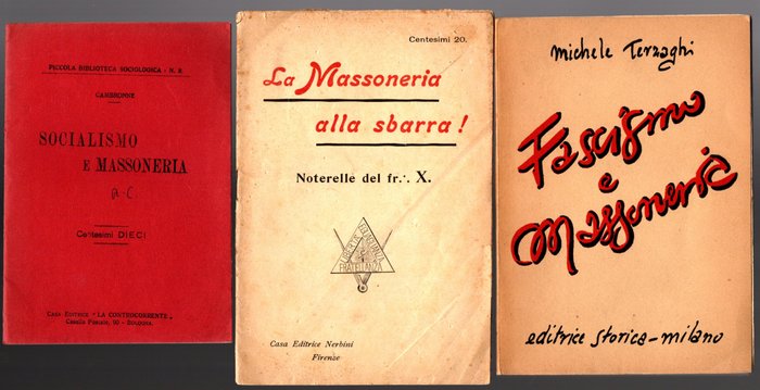 Michele Terzaghi-Cambronne-Fr.X - "Fascismo e Massoneria"-"La Massoneria Alla Sbarra! Noterelle Del Fratello  X"-"Socialismo e - 1905-1950