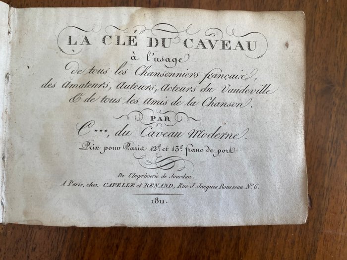 [Pierre Adolphe Capelle (1775-1851)]. - C***. La Clé du Caveau... - 1811