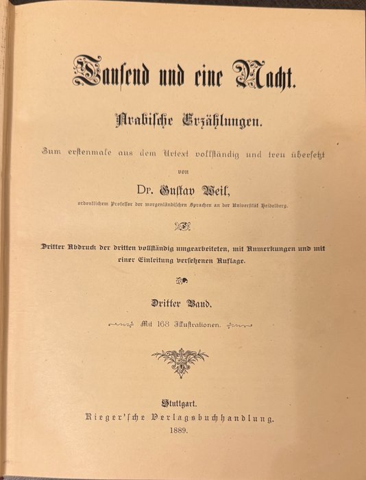 Urtext vollständig und treu übersetzt von Dr. Gustav Weil - Tausend und eine Nacht. Arabische Erzählungen. 3.4. Band in einem - 1889