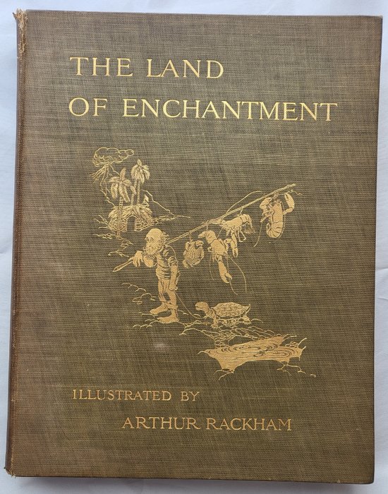 Arthur Rackham - The Land of Enchantment : illustrated by Arthur Rackham - 1907