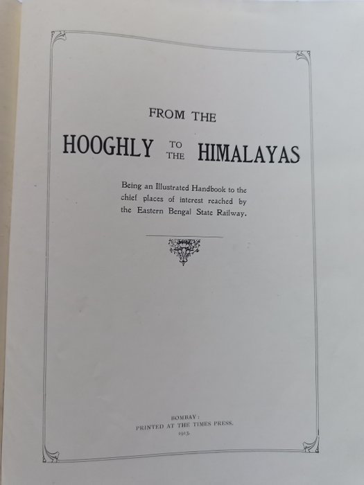 Not Stated - From the Hooghly to the Himalayas being an Illustrated Handbook to the chief places of interest - 1913