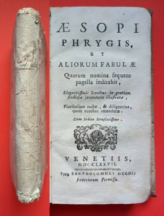 Aesop - Aesopi Phrygis et Aliorum Fabulae quorum nomina sequens pagella indicabit - 1777