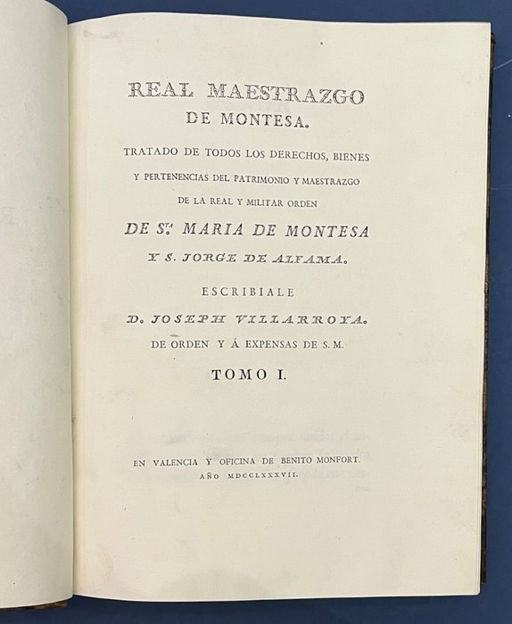 Villarroya Joseph de - Real Maestrazgo de Montesa [2 tomos completo] - 1787