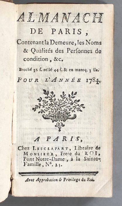 [Collectif] - Almanach de Paris contenant la demeure, les noms et qualités des personnes de condition - 1784