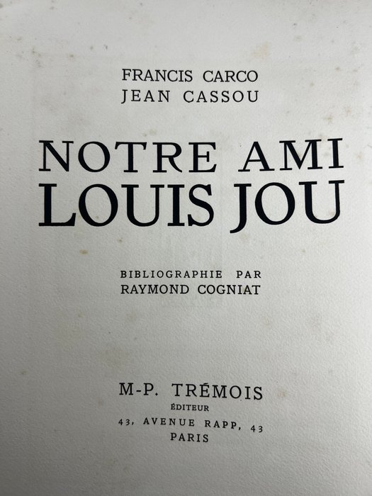 Francis Carco / Jean Cassou / Louis Jou - Notre ami Louis Jou - 1929