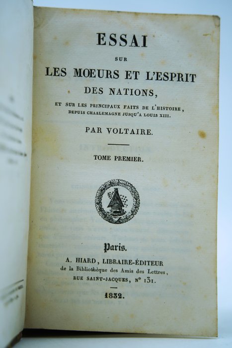 Voltaire - Essai sur les mœurs et l'esprit des nations - 1832