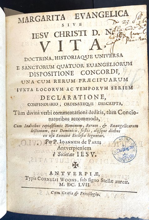 Paris, Johannes von - Margarita evangelica sive Iesu Christi D.N. vita. Doctrina, historiaque uniersa e sanctorum quatuor - 1657