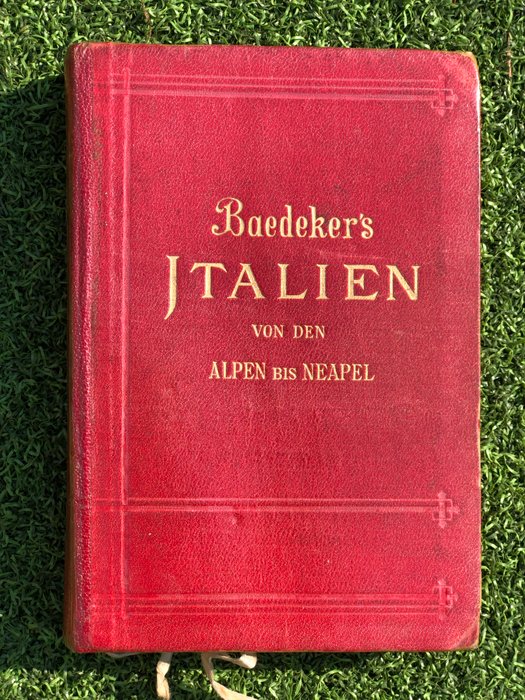 Karl Baedeker - Italien von den Alpen bis Neapel / Belgien und Holland - 1894