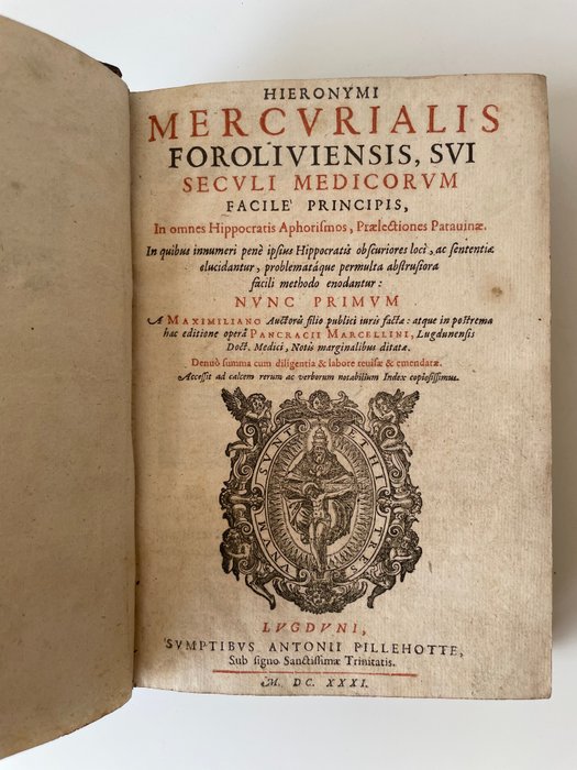 Girolamo Mercuriale / Hippocrate - In omnes Hippocratis aphorismos prælectiones Patavinæ - 1631