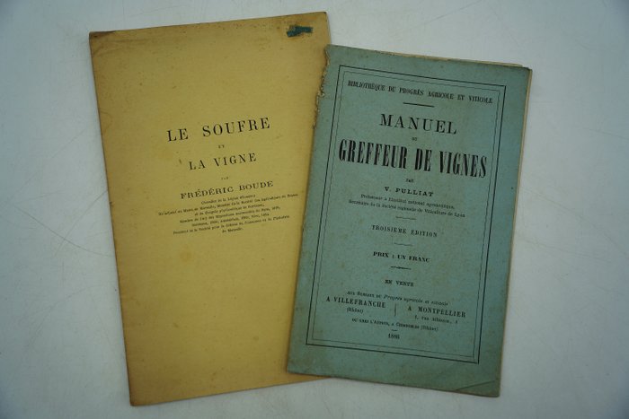 V. Pulliat - Manuel du greffeur de vignes / Le soufre et la vigne - 1880