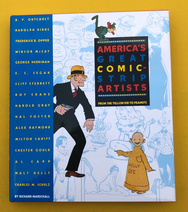 America’s great comic strip artists - From the yellow kid to Peanuts - 1997