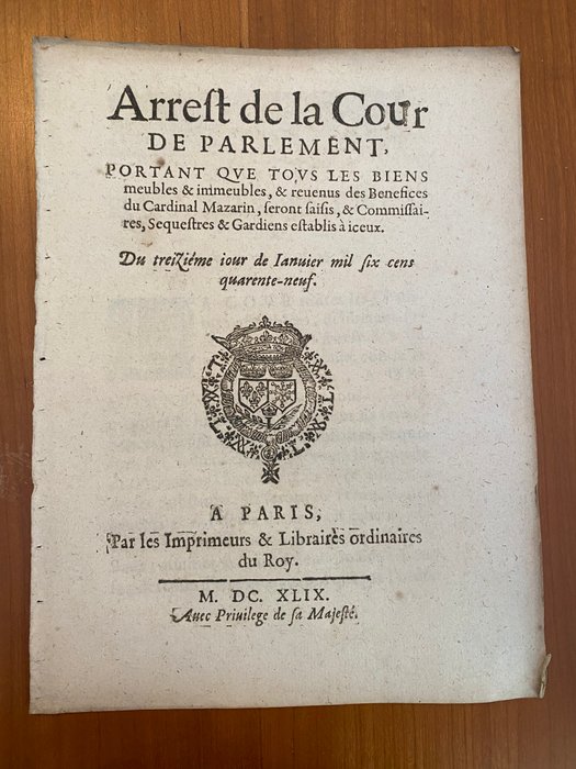 Tous les biens meubles  immeubles  revenus des Bénéfices du Cardinal Mazarin seront saisis - 1649-1649