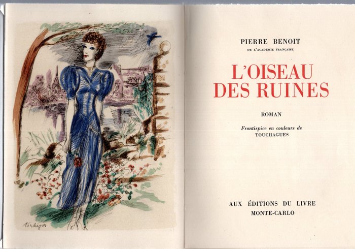 Pierre Benoit / Touchagues - L'oiseau des ruines - 1947