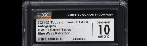 2021 Topps Chrome Ferran Torres - Blue Wave Refractor - Autograph /75 CGC 10 - 1 Graded card