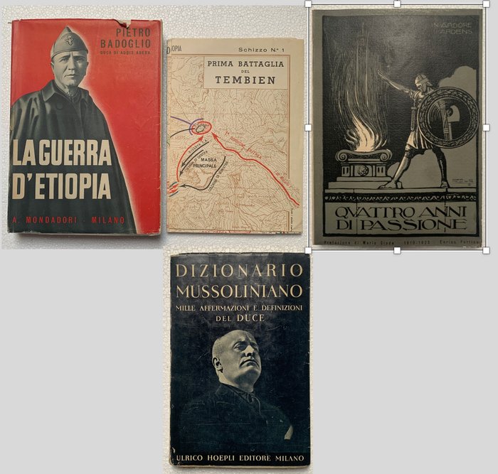 Pietro Badoglio; Enrico Portino; Benito Mussolini - "Guerra d'Etiopia" "Quattro anni di Passione" "Dizionario Mussoliniano" - 1935-1939