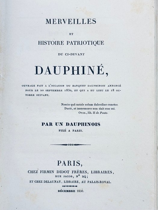 [Monery ? ou Jean François Monyer? ] - [Dauphiné] - Merveilles et histoire patriotique du ci-devant Dauphiné ... par un Dauphinois fixé à Paris  [ - 1830