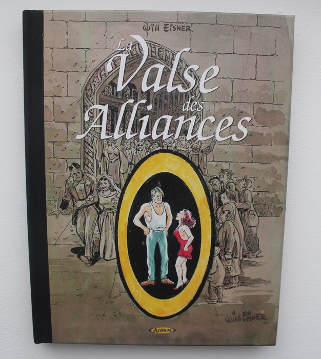 Will eisner - Valse des Alliances + Le Building + 2x signature - 2x C - 2 Album - Begrænset udgave - 1989/2002