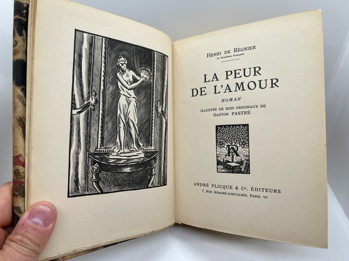 Henri de Régnier / Gaston Pastré - La Peur de l'amour - 1925
