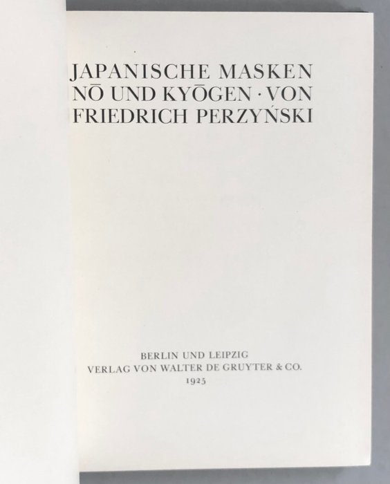 Friedrich Perzynski - Japanische Masken Nō und Kyōgen - 1925