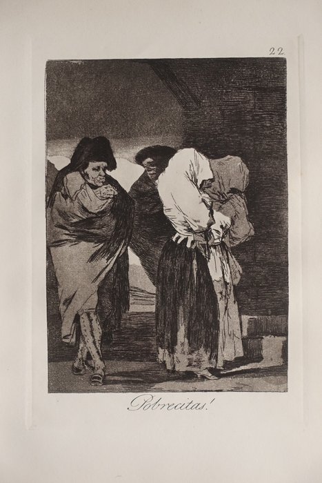 Francisco de Goya (1746-1828) after - Caprichos  Blatt #22, Pobrecitas!