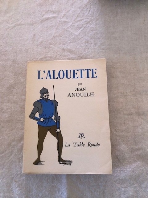 Jean Anouiilh - L'Alouette / La Grotte - 1953-1961