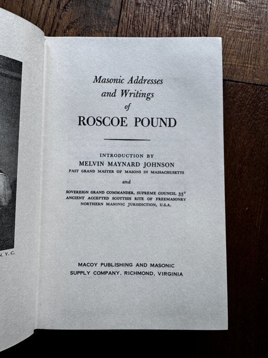 The Supreme Council 33º - Masonic Addresses and Writings of Roscoe Pound - 1953