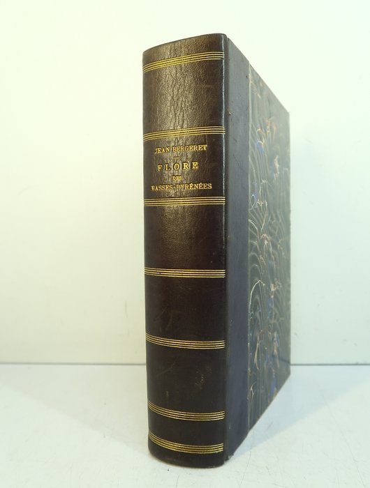 Signed; Gaston Bergeret; Jean Bergeret - Flore des Basses-Pyrénées - 1909