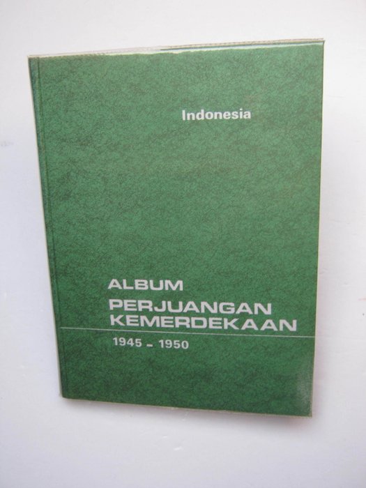 Indonesia / Album Perjuangan Kemerdekaan 1945 - 1950. Dari Negara Kesatuan ke Negara Kesatuan - Red.: Soeharso M.S., Zar'an Hadjid, Radik Utoyo Sudirjo - 1975