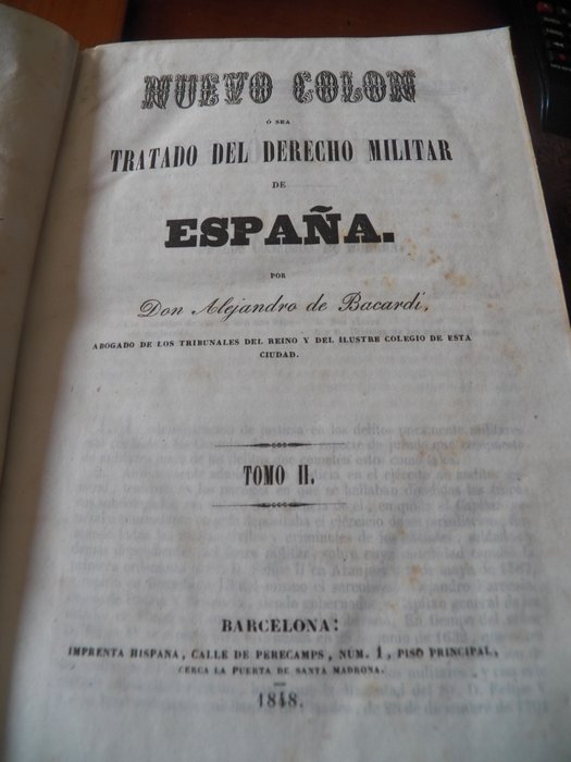 Don Alejandro de Bacardi - Nuevo Colon o sea Tratado del derecho militar de Espana - 1848