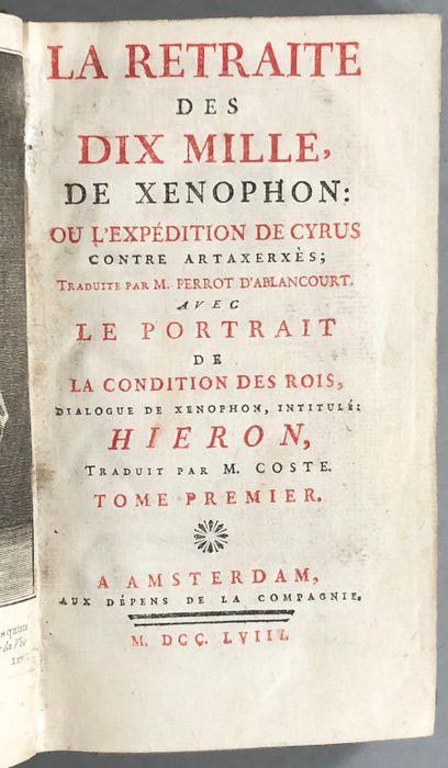 Xénophon - La retraite des Dix Mille ou l'expédition de Cyrus contre Artaxerxès - 1758