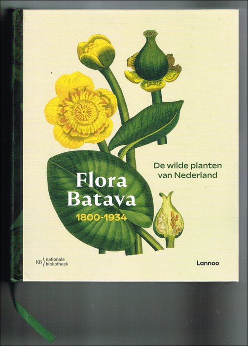 Esther van Gelder en Norbert Peeters (red) - Flora Batava 1800-1934: De wilde planten van Nederland - 2023