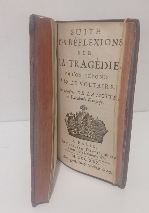 Sieur L*** - Suite des réflexions sur la tragédie, ou l'on répond à mr de Voltaire, Abrégé de l'Histoire ... - 1732