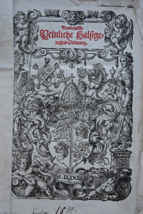 Johann von Schwarzenberg (1463-1528) - Bambergische Peinliche Halßgerichts-Ordnung - 1580