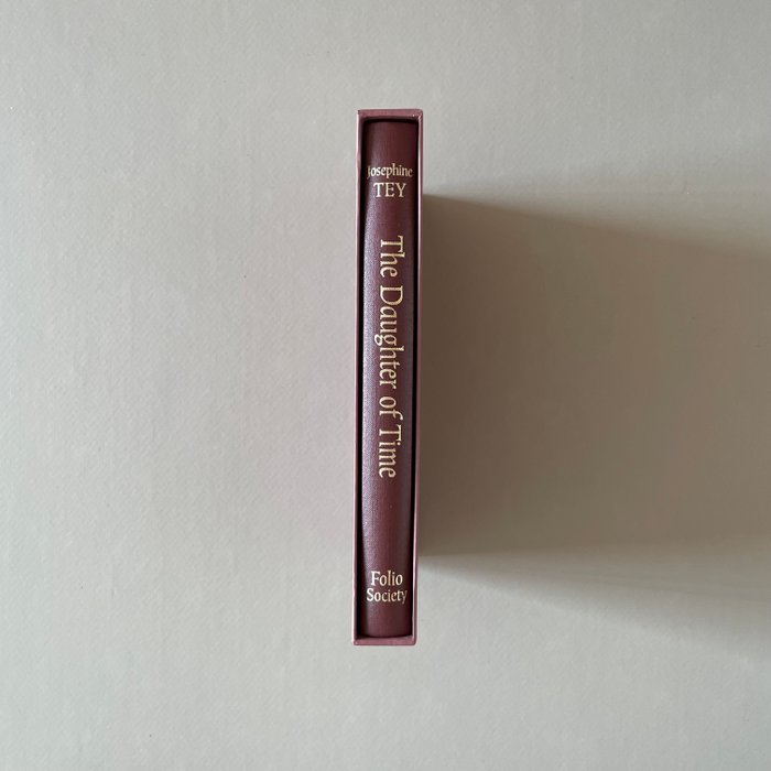 Josephine Tey - The Daugther of Time - Folio Society Edition - 2006