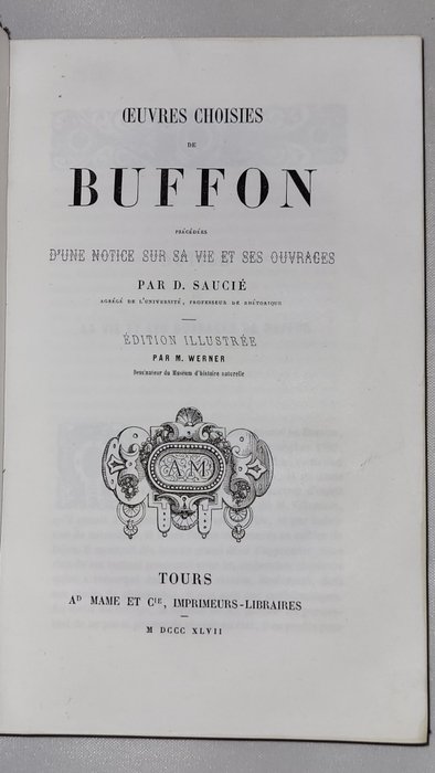 Georges Louis Leclerc, comte de Buffon (1707 - 1788) - Œuvres choisies Buffon. La Nature; L’Homme; Animaux domestiques.. - 1847