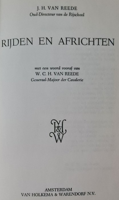 B van Merlen, J W de Koff, J H van Reede - Paarden; De afrigtingenskunst + De kunst van het paardrijden + Rijden en africhten - 1840