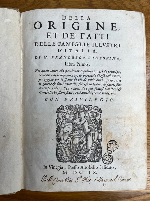 Francesco Sansovino - Della Origine et de fatti delle Famiglie illustri d'Italia - 1609