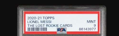 2020 Topps The Lost Rookie Cards Lionel Messi PSA 9 - 1 Graded card