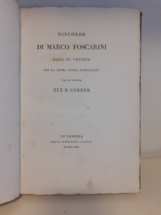 Foscarini marco - Discorso di Marco Foscarini doge di Venezia per la prima volta pubblicato nelle nozze Zen e Correr - 1819