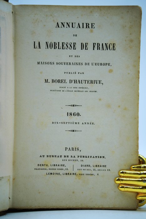 M. Borel D'Hauterive - Annuaire de la Noblesse de France et des Maisons Souveraines de l'Europe - 1860