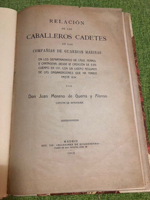 Juan Moreno de Guerra Y Alonso - AA.VV. - Relación de los Caballeros Cadetes de las Compañias de Guardias Marinas -Revista de Historia y de - 1913