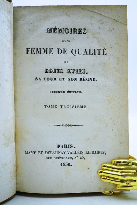 Etienne-Léon De Lamothe-Langon - Boite à secrets : Mémoires d'une femme de qualité sur Louis XVIII, sa cour et son règne - 1830