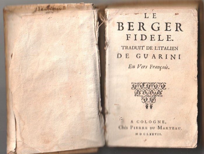 Giovan Battista Guarini - Le berger fidele Traduit de l'Italien de Guarini en vers Francois - 1677