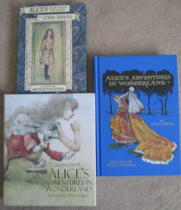 Lewis Carroll / Arthur Rackham, Harry Rountree, Robert Ingpen - 3 versions of Alice in Wonderland - 1974-2011