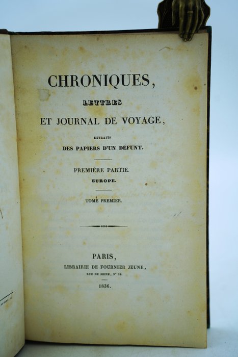 Hermann von Pückler-Muskau - Chroniques, lettres et journal de voyage - Europe - 1836