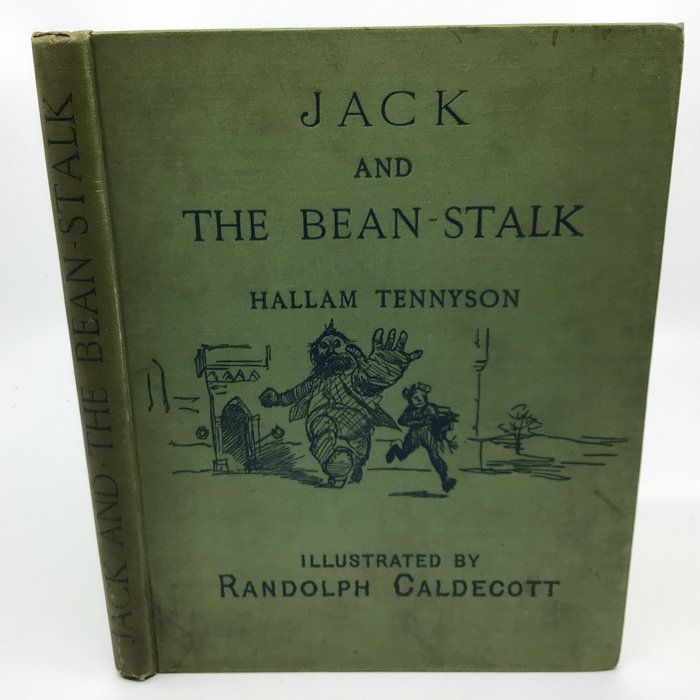 Hallam Tennyson / R Caldecott (ill) - Jack and the Bean-Stalk - 1886