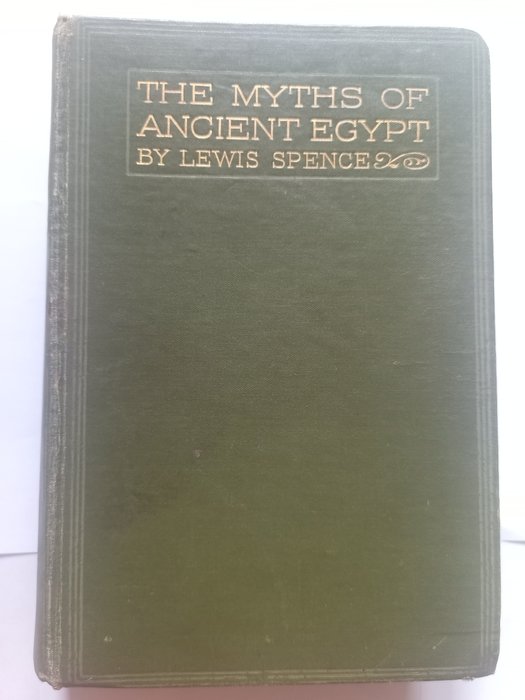 Lewis Spence/Evelyn Paul - Myths and Legends of ancient Egypt - 1922