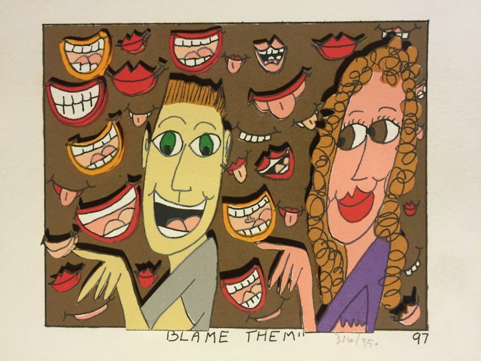 James Rizzi (1950-2011) - DON'T BLAME ME - BLAME THEM